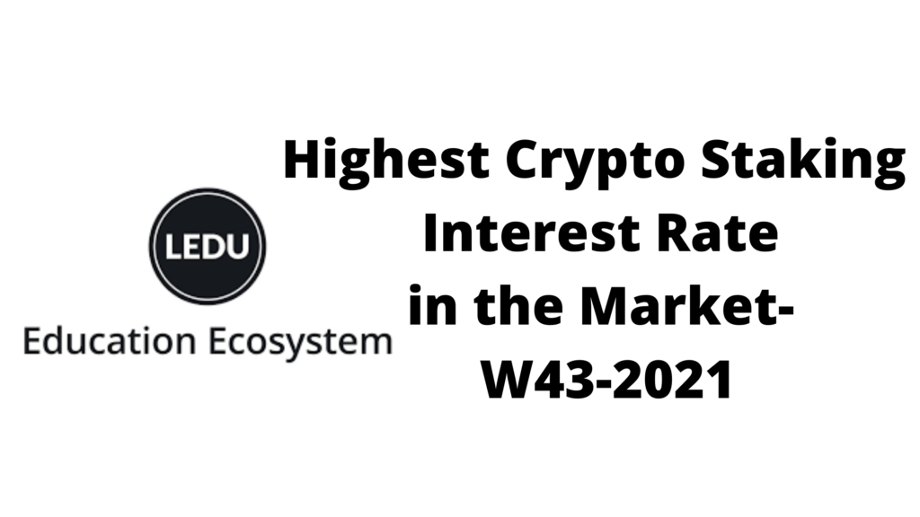 Highest staking interest rate